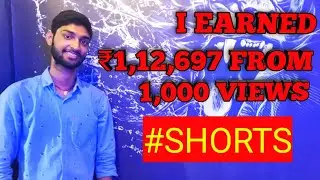 I Earned ₹1,12,697 From 1,000 Views 