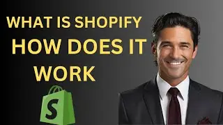 What Is Shopify And How Does It Work