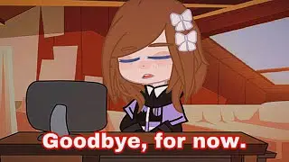 Goodbye, for now