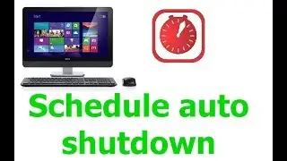 How to schedule automatic shutdown in windows 10