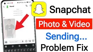 How To Fix Snapchat Photo & Video Not Sending Problem 2025? ||  Today snap sending Problem