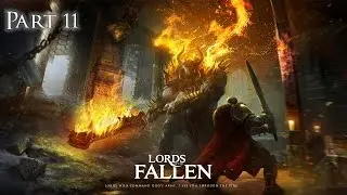 Lords of the Fallen Часть 11 Уничтожитель