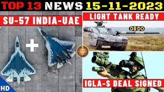 Indian Defence Updates : Su-57 India UAE,IGLA-S Deal Signed,DRDO Light Tank Ready,Nirbhay Induction