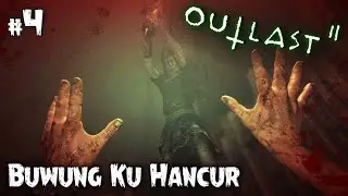 Jangan Buwung Ku Nek - Outlast 2 Nightmare Mode - eps 4