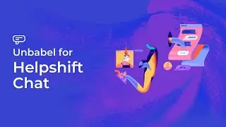 Unbabel for Helpshift Chat