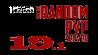 #19.1: Space Engineers Random PVP Server M4D Fresh Start