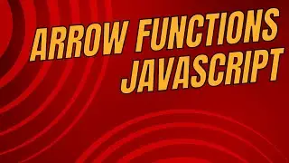 Arrow Functions JavaScript