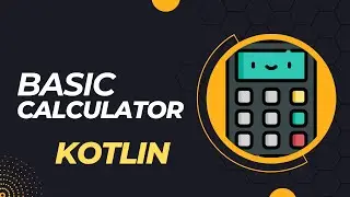 Basic Calculator App in Kotlin Android Tutorial