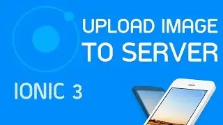 Ionic 3 Tutorial #23 Upload Image to Server