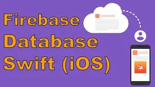 Swift 5: Firebase Database in App - Setup/Read/Write Data (Xcode 11) - Beginners