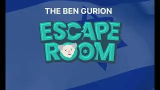 Play Ben-Gurion's Online Escape Room!