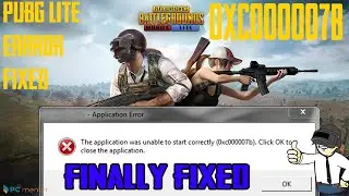 How to Fix PUBG Lite Error 0xc00007b | PUBG Lite Error 0xc00007b