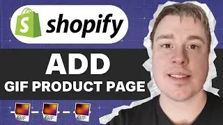 How To Add GIF In Shopify Product Page