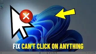 Fix Mouse Cant Click on anything in Windows 11 | How To Solve unable to click on windows11 🖱️✅