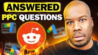 Low Budgets, Click Fraud & MORE! - Answering Reddit PPC Questions (r/PPC)