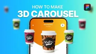 Figma Tutorial: Design an Impressive 3D Carousel Effect Easily