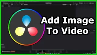 How To Put An Image Over Video In DaVinci Resolve