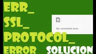 How to Fix ERR_SSL_PROTOCOL_ERROR error in Google Chrome I 6 SOLUTIONS 2021