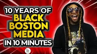10 Years of Black Boston Media in 10 Minutes | The Museum TV