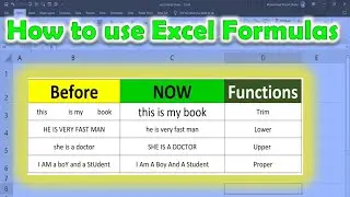 how to use excel formulas, proper upper lower trim formulas in excel