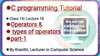 Operators and types of operators in c language part-1 | c programming tutorial |class 18| lecture 18