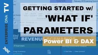 Getting Started With What If Parameters - Scenario Analysis Techniques