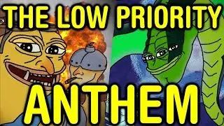 THE LOW PRIORITY ANTHEM (Dota 2 Song)