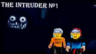 ЗЛОУМЫШЛЕННИК - ЛУЧШИЙ ХОРРОР В РОБЛОКС С ДРУГОМ - ROBLOX THE INTRUDER