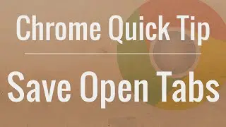 Chrome Quick Tip: Quickly Bookmark Open Tabs for Later Viewing