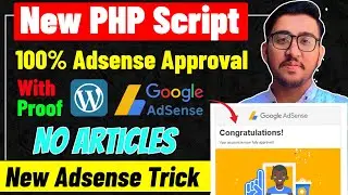 🔥 Latest AdSense Approval PHP Script (No Articles Needed) | Instant Google AdSense Approval