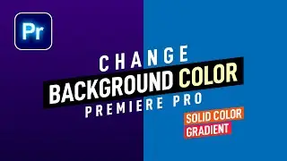 2 Fastest Ways to Change Background Color in Premiere Pro | Quick Tutorial
