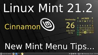 Linux Mint 21.2 - Cinnamon - New Mint Menu Tips.