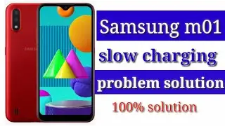 Samsung m01 slow charging problem | Samsung m01 slow charging solution |