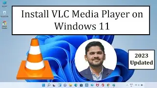 Install VLC Media Player on Windows 11