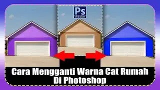 Cara Mengganti Warna Cat Rumah di Photoshop