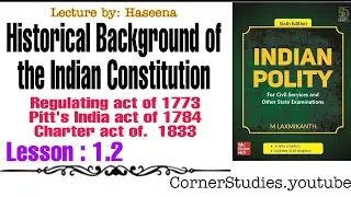 Historical background of the constitution | For UPSC/SSC/IAS Lecture | Lecture By Haseena