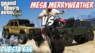 GTA 5 - Dubsta 6x6 Vs Mesa Merryweather | #40 (GTA V)