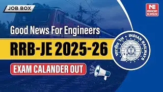 Good News for Engineers! RRB-JE 2025-26 Exam Calendar Out | Key Dates & Updates | MADE EASY