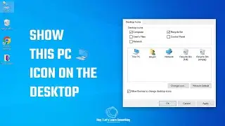 How to show This PC icon on the desktop & Change This PC icon? #windows