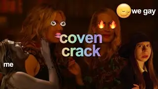 ahs coven : crack edition (coven as memes)