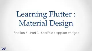 #flutter #dart #programming #learningflutter - S5 E3 - Scaffold - AppBar Widget