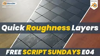 Quick Photorealism in Blender| Free Script Sundays E04 | Quick Roughness Layers | Free Blender Addon