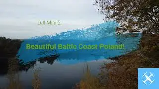 DJI Mini 2  -  Beautiful Baltic Coast Poland!