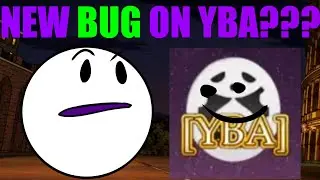 [YBA] *New* BUG on yba