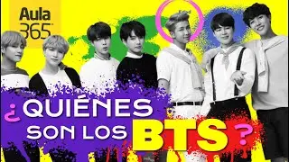 ¿Quiénes son los BTS? | Bios Aula365