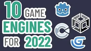 10 Game Engines for 2022