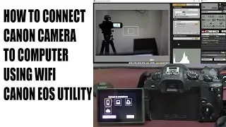 How to connect canon camera to computer using WIFI- Canon EOS Utility