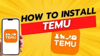 How To Download The TEMU app Download TEMU on iPhone & Android