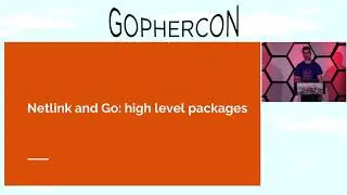 GopherCon 2018 Lightning Talk: Matt Layher - Linux Netlink and Go in 7 Minutes or Less