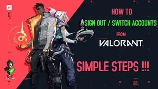 VALORANT - How to Sign Out or Switch Account | Easiest Method !!! PATCH UPDATE 2023